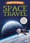 Text: "NEED TO KNOW SPACE TRAVEL", "includes fun quizzes and project ideas." 
Darstellung eines Raumschiffs vor dem Mond.
