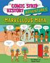 Buchtitel: "Comic Strip History Adventures - Marvellous Maya". Illustration mit Mayas in Dialogen über ein Ballspiel.
