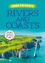 "Need to Know: Rivers and Coasts" oben, "Includes Fun Quizzes and Project Ideas" in Kreis. Klippenlandschaft am Meer.