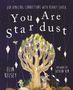 Elin Kelsey: You are Stardust, Buch