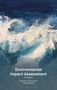 James Burton: Environmental Impact Assessment, Buch