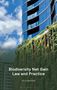 "Biodiversity Net Gain Law and Practice, Dr Louise Smail." Moderne Glasgebäude, vertikaler Garten an der Fassade., Buch