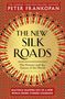 Peter Frankopan: The New Silk Roads, Buch