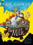 Neil Gaiman: Fortunately, the Milk . . ., Buch, Buch