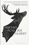 Zoe Gilbert: Mischief Acts, Buch
