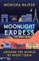 Monisha Rajesh: Moonlight Express, Buch