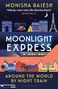 Monisha Rajesh: Moonlight Express, Buch