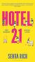 Senta Rich: Hotel 21, Buch