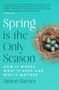 Simon Barnes: Spring is the Only Season, Buch