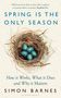 Simon Barnes: Spring is the Only Season, Buch