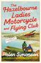 Helen Simonson: The Hazelbourne Ladies Motorcycle and Flying Club, Buch