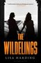 Lisa Harding: The Wildelings, Buch