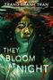 Trang Thanh Tran: They Bloom at Night, Buch