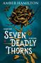 Amber Hamilton: Seven Deadly Thorns, Buch