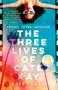 Kate Fagan: The Three Lives of Cate Kay, Buch