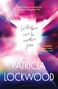Patricia Lockwood: Will There Ever Be Another You, Buch