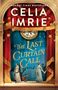 "Sunday Times Bestseller", "Celia Imrie", "The Last Curtain Call", "Bloomsbury". Theaterkulisse, Uhr, zwei Frauen in historischen Kleidern.