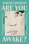Sarah Crossan: Are You Awake?, Buch