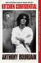 Anthony Bourdain: Kitchen Confidential. 25th Anniversary Edition, Buch