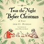 Clement C. Moore: Twas the Night Before Christmas - A Visit from St. Nicholas - Illustrated by Jessie Willcox Smith; With an Introductory Chapter by Clarence Cook, Buch