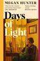 Megan Hunter: Days of Light, Buch, Buch