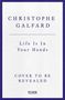 Titel: "Life Is In Your Hands" von Christophe Galfard. Hinweis: "Cover to be revealed". Weiß mit lila Rahmen.