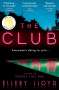 Ellery Lloyd: The Club, Buch