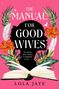 Lola Jaye: The Manual for Good Wives, Buch, Buch