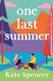 Kate Spencer: One Last Summer, Buch