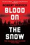 Robert Service: Blood on the Snow, Buch