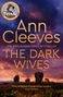 Ann Cleeves: The Dark Wives, Buch