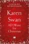 Karen Swan: All I Want for Christmas, Buch
