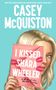 Casey Mcquiston: I Kissed Shara Wheeler, Buch