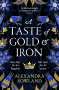 Alexandra Rowland: A Taste of Gold and Iron, Buch