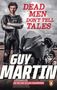 Guy Martin: Dead Men Don't Tell Tales, Buch