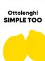 Text: "Ottolenghi SIMPLE TOO". Unten sind zwei stilisierte gelbe Zitronen abgebildet.