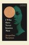 Jacqueline Harpman: I Who Have Never Known Men, Buch