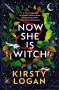 Kirsty Logan: Now She is Witch, Buch