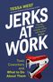 Tessa West: Jerks at Work, Buch