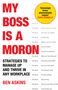 Ben Askins: My Boss Is a Moron, Buch