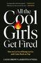 Laura Brown: All the Cool Girls Get Fired, Buch