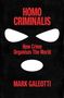 Mark Galeotti: Homo Criminalis, Buch