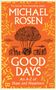 Michael Rosen: Good Days, Buch
