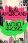 Rachel Khong: Real Americans, Buch