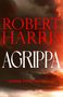 ROBERTO HARRIS, AGRIPPA, COVER TO BE REVEALED. Düsterer Himmel, Wolken in Orange- und Brauntönen., Buch