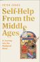 Peter Jones: Self-Help From the Middle Ages, Buch
