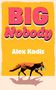 Alex Kadis: Big Nobody, Buch