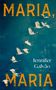 Jennifer Galvao: Maria, Maria, Buch