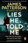 James Patterson: Lies He Told Me, Buch