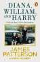James Patterson: Diana, William and Harry, Buch
